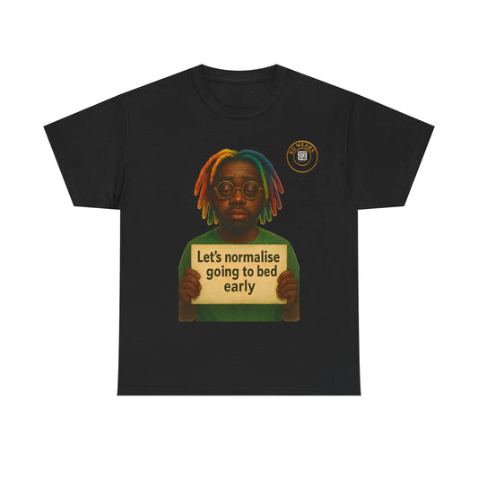 FUNNY (LATE TIME) UNISEX TSHIRT FOR PEOPLE WHO DONT LIKE GOING TO BED EARLY