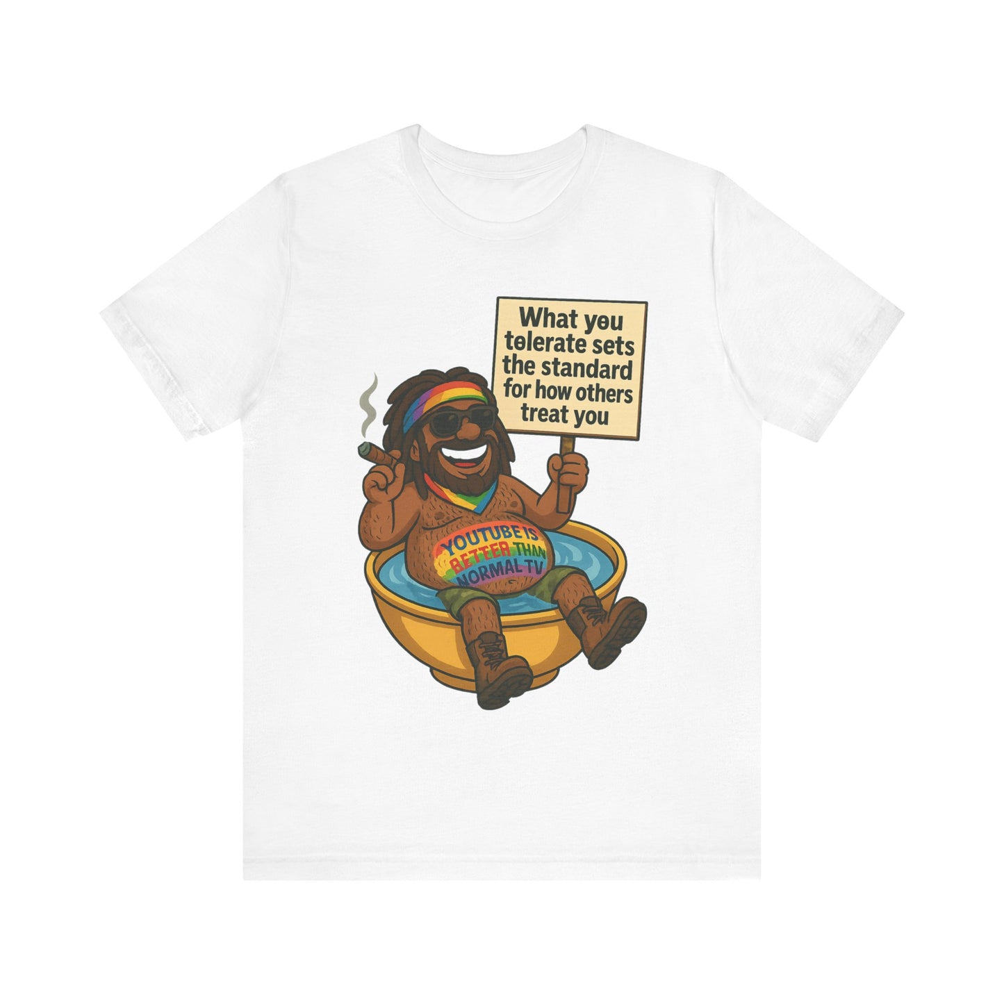 Funny Unisex Tee - "What You Tolerate Sets the Standard" T-Shirt