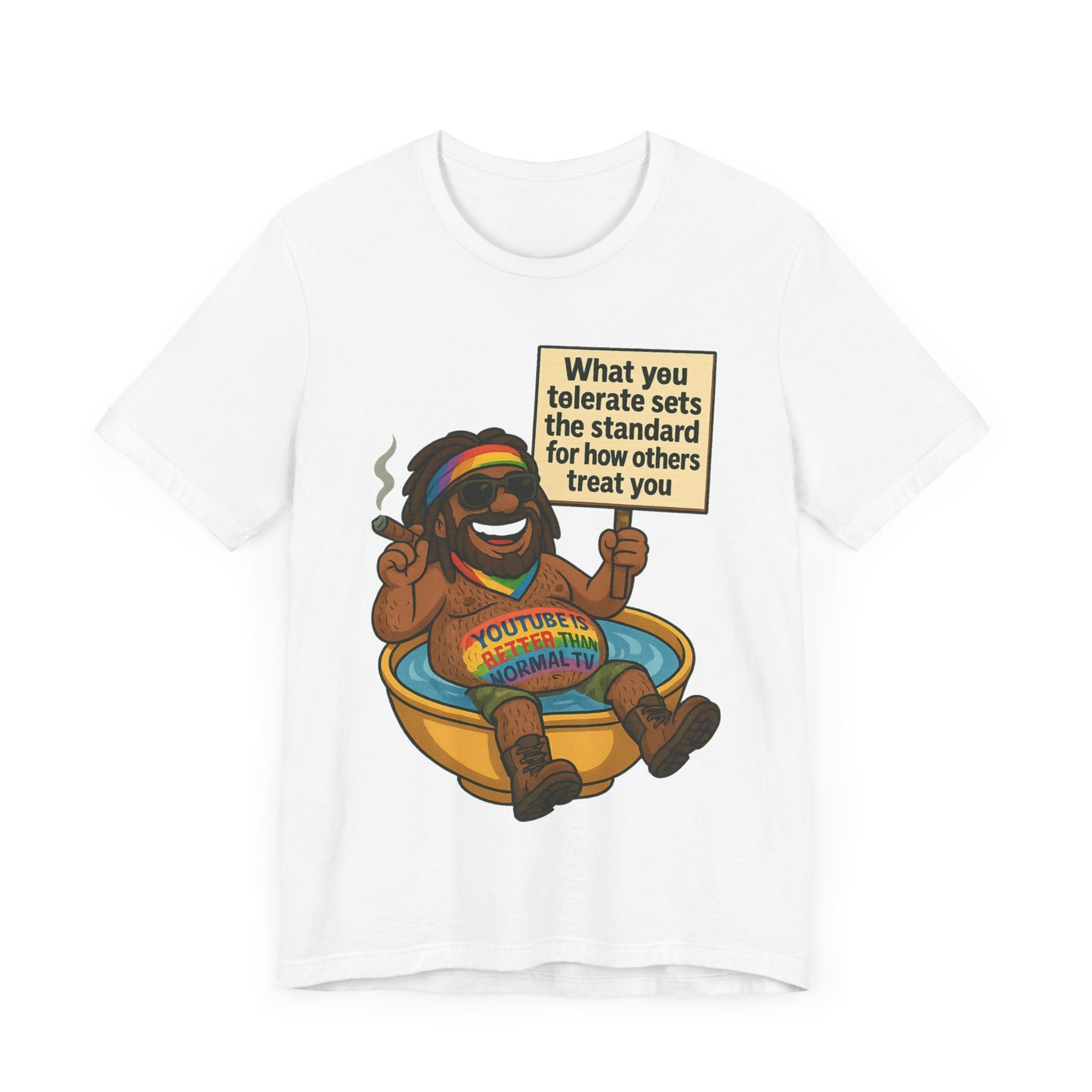 Funny Unisex Tee - "What You Tolerate Sets the Standard" T-Shirt