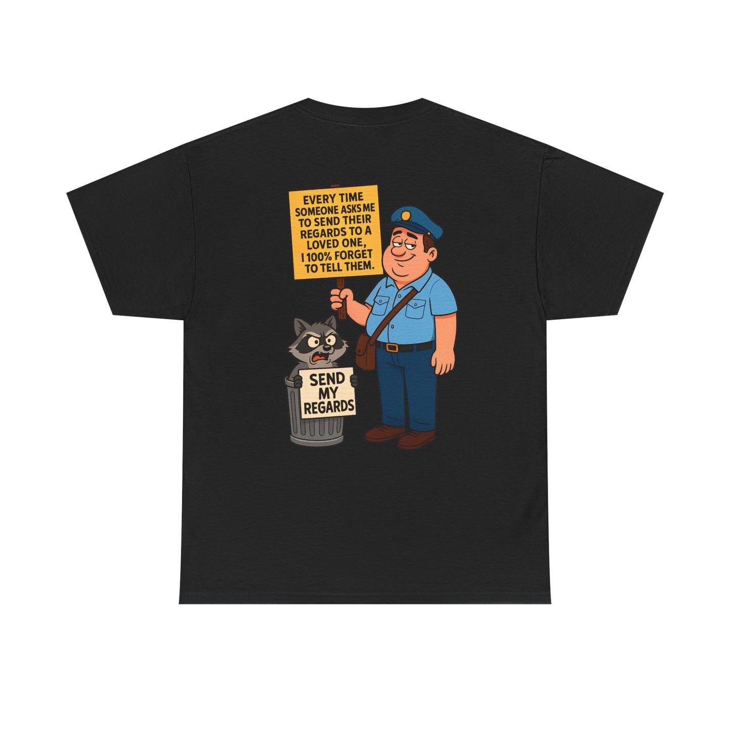 FUNNY UNISEX TSHIRT FOR PEOPLE WHO DONT LIKE SENDING (REGARDS)