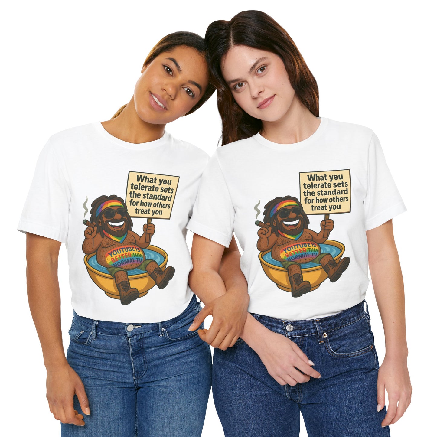 Funny Unisex Tee - "What You Tolerate Sets the Standard" T-Shirt