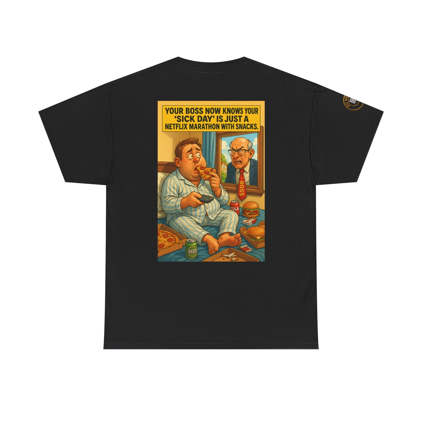 FUNNY UNISEX TSHIRT FOR PEOPLE WHO LOVE THEIR "SICK DAYS"