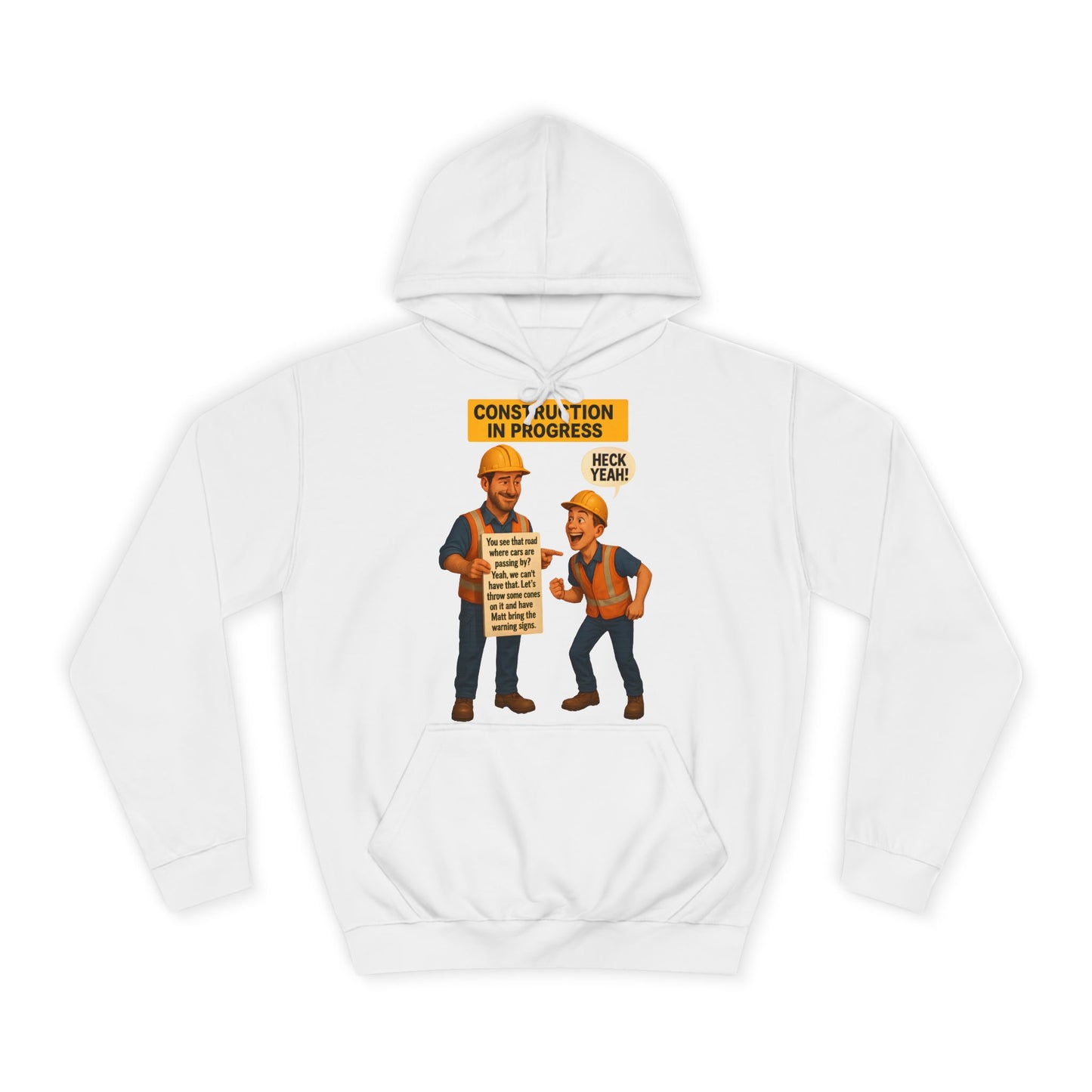 FUNNY UNISEX HOODIE (CONSTRUCTION WORKERS)