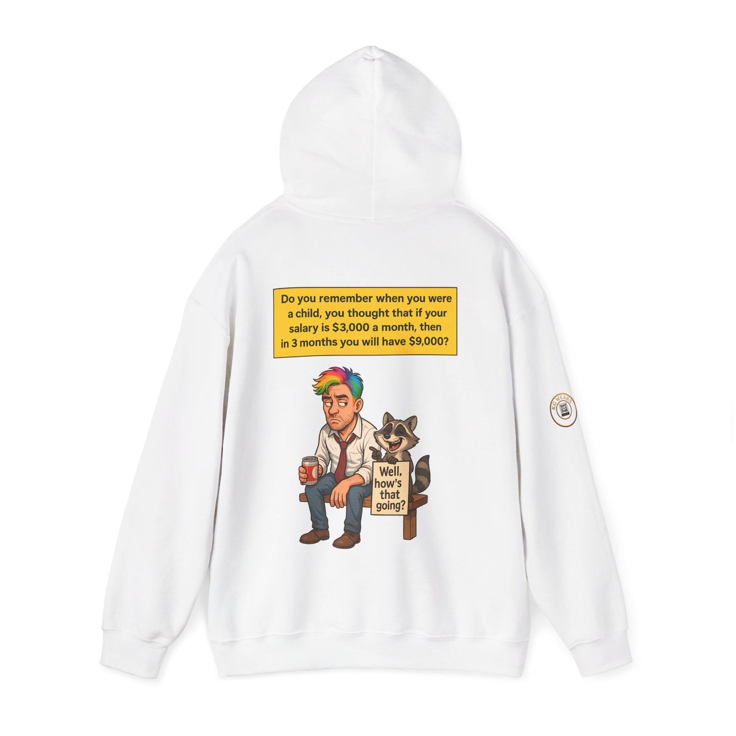 FUNNY UNISEX HOODIE FOR PEOPLE WHO HAD THOSE CHILDHOOD (PAYCHECK) DREAMS