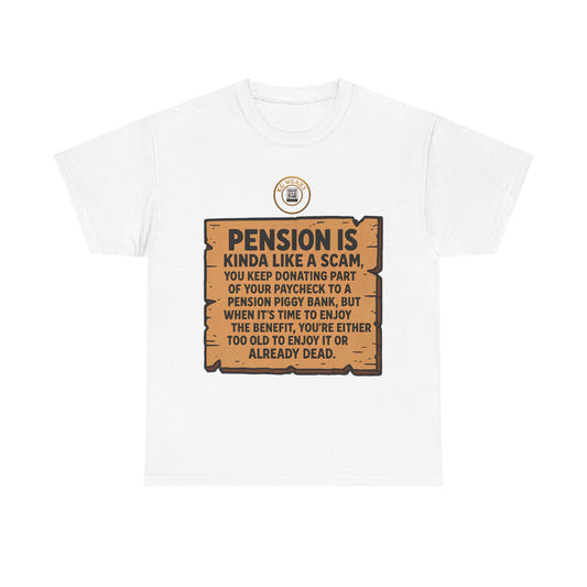 UNISEX TSHIRT FOR (PENSION SAVERS)