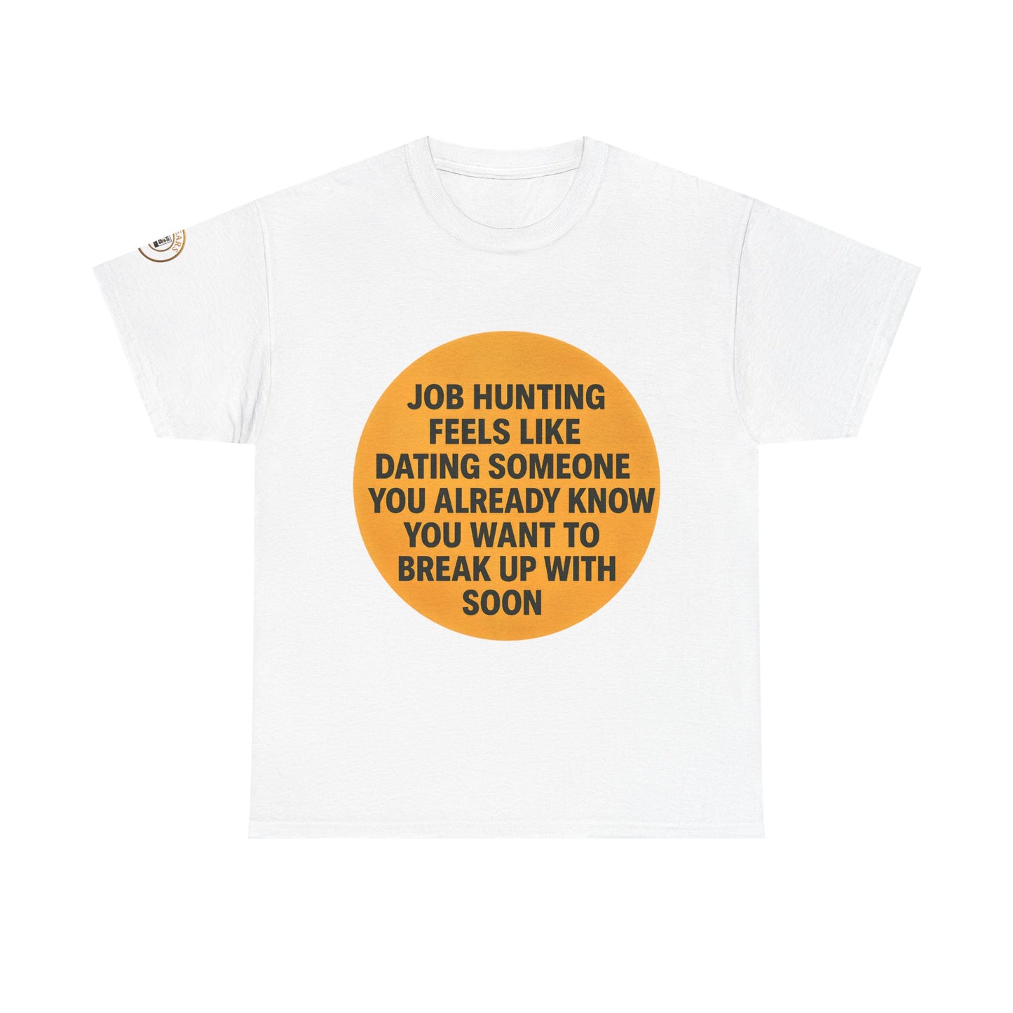FUNNY UNISEX TSHIRT FOR (JOB HUNTERS)