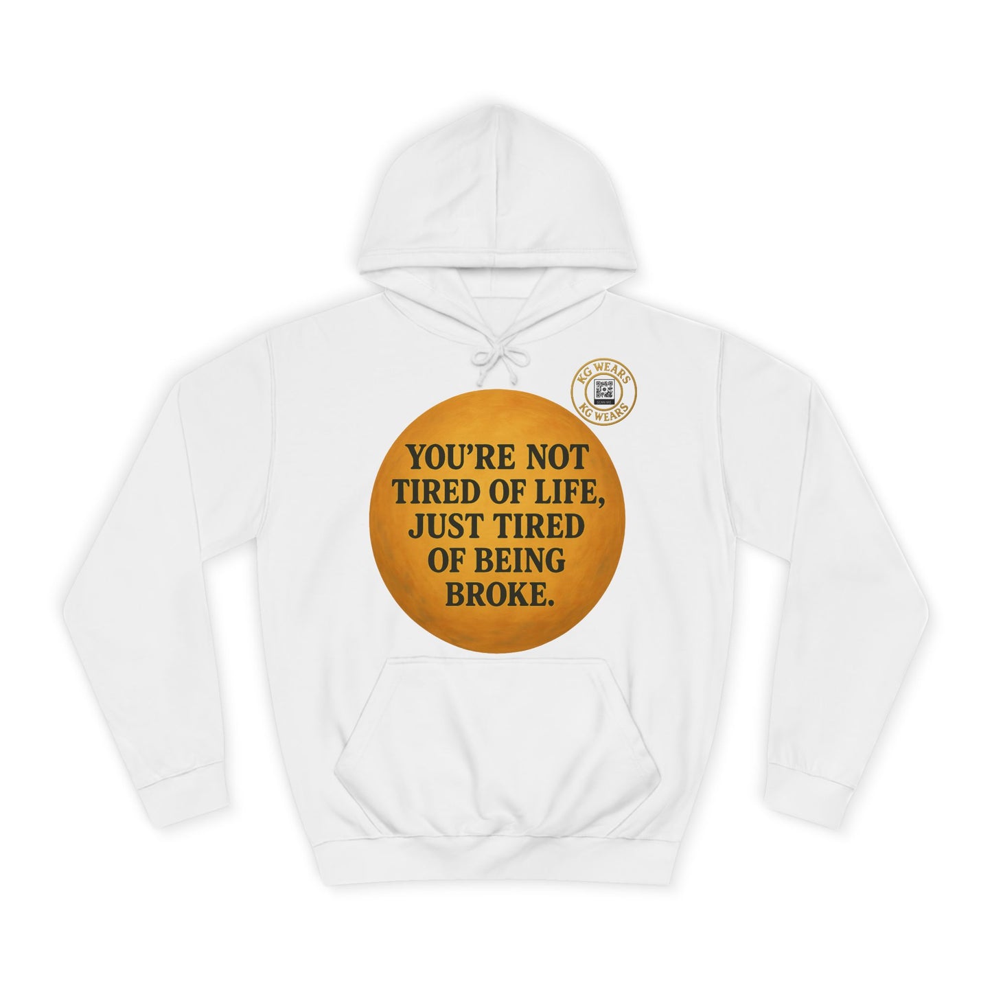 Funny Unisex Hoodie For Being (BROKE)