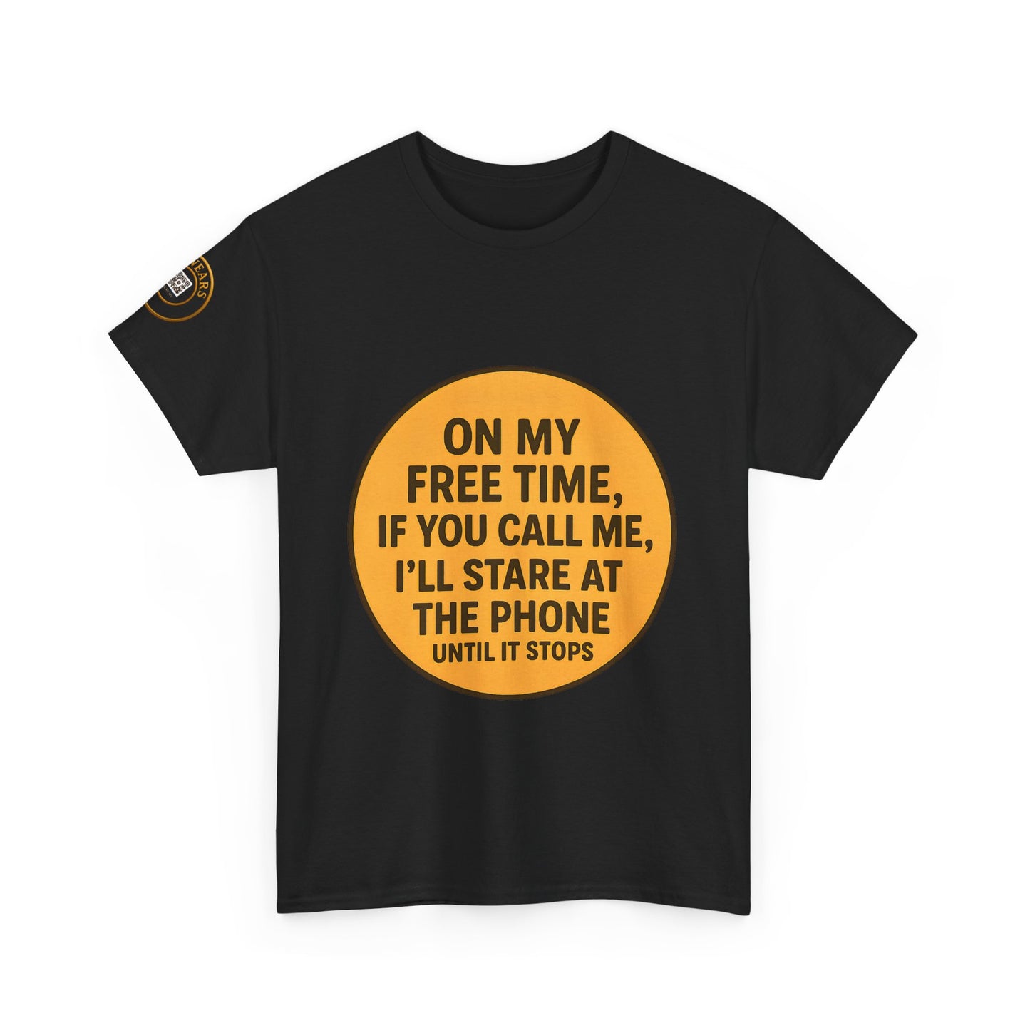 Funny Unisex Tshirt For People Who LOve Their (FREE TIME)