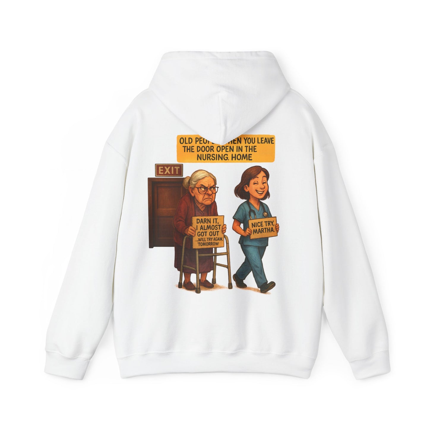 Funny Unisex HOODIE For Grandma's Who Don't Like Being In a (CAREHOME)