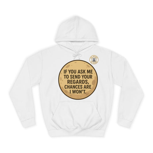 FUNNY (REGARDS) HOODIE UNISEX WEAR