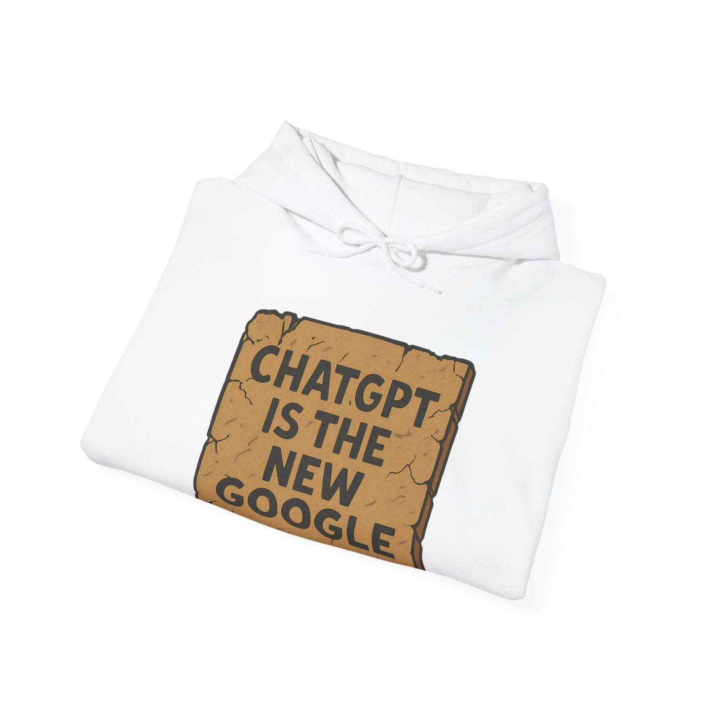 ChatGPT Is The New Google Unisex Hooded Sweatshirt