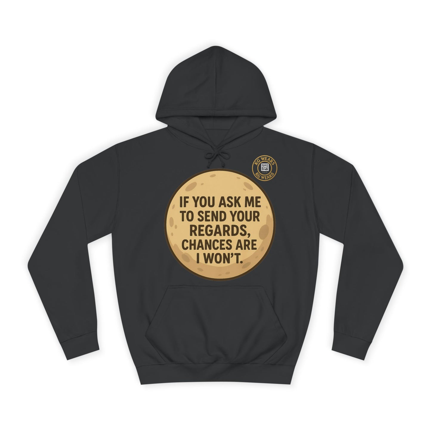FUNNY (REGARDS) HOODIE UNISEX WEAR