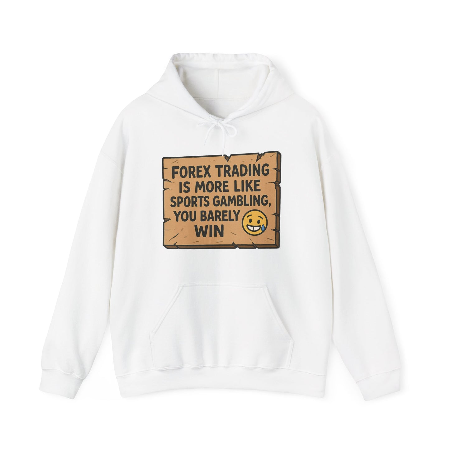 Forex Trading Hoodie for Traders Who love To Bet (UNISEX)