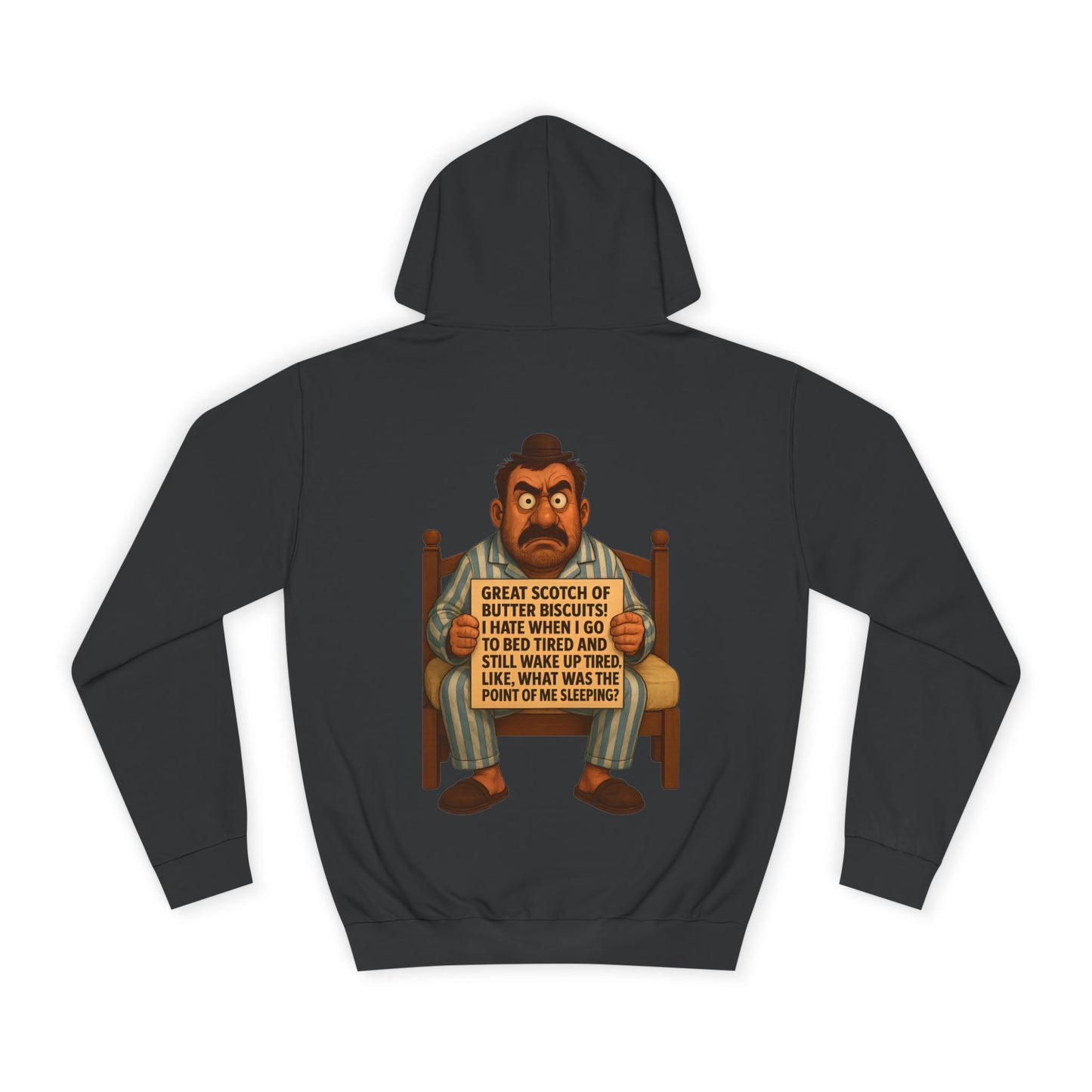 Funny Unisex HOODIE For People Who Wake Up (TIRED)