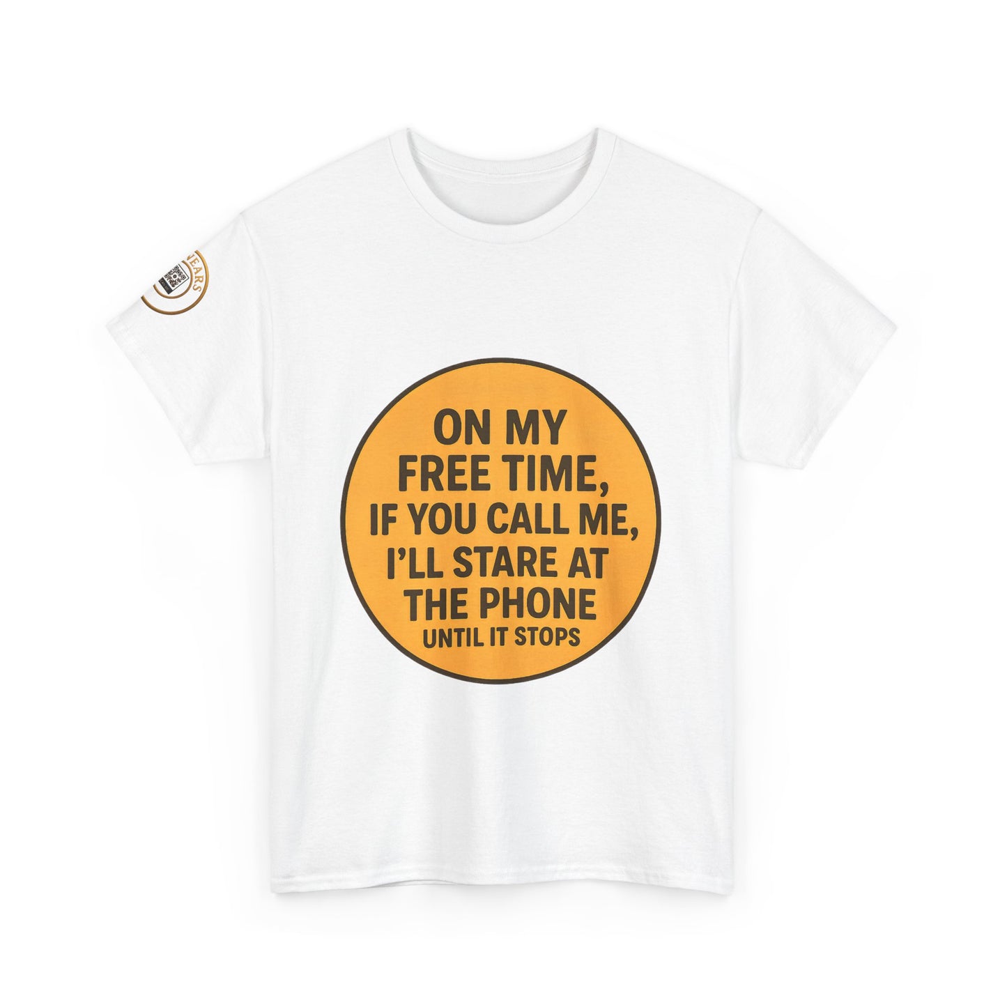 Funny Unisex Tshirt For People Who LOve Their (FREE TIME)