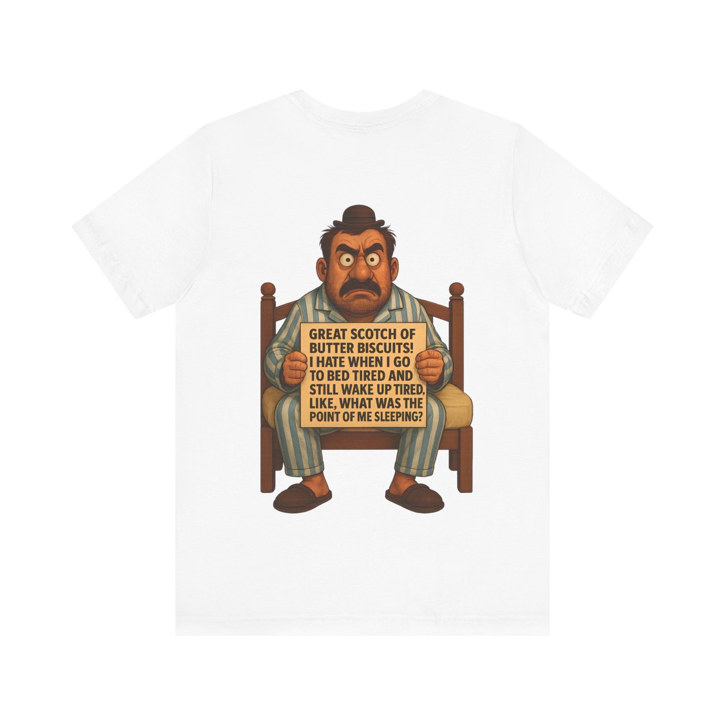 Funny Unisex TSHIRT For People Who Wake Up (TIRED)