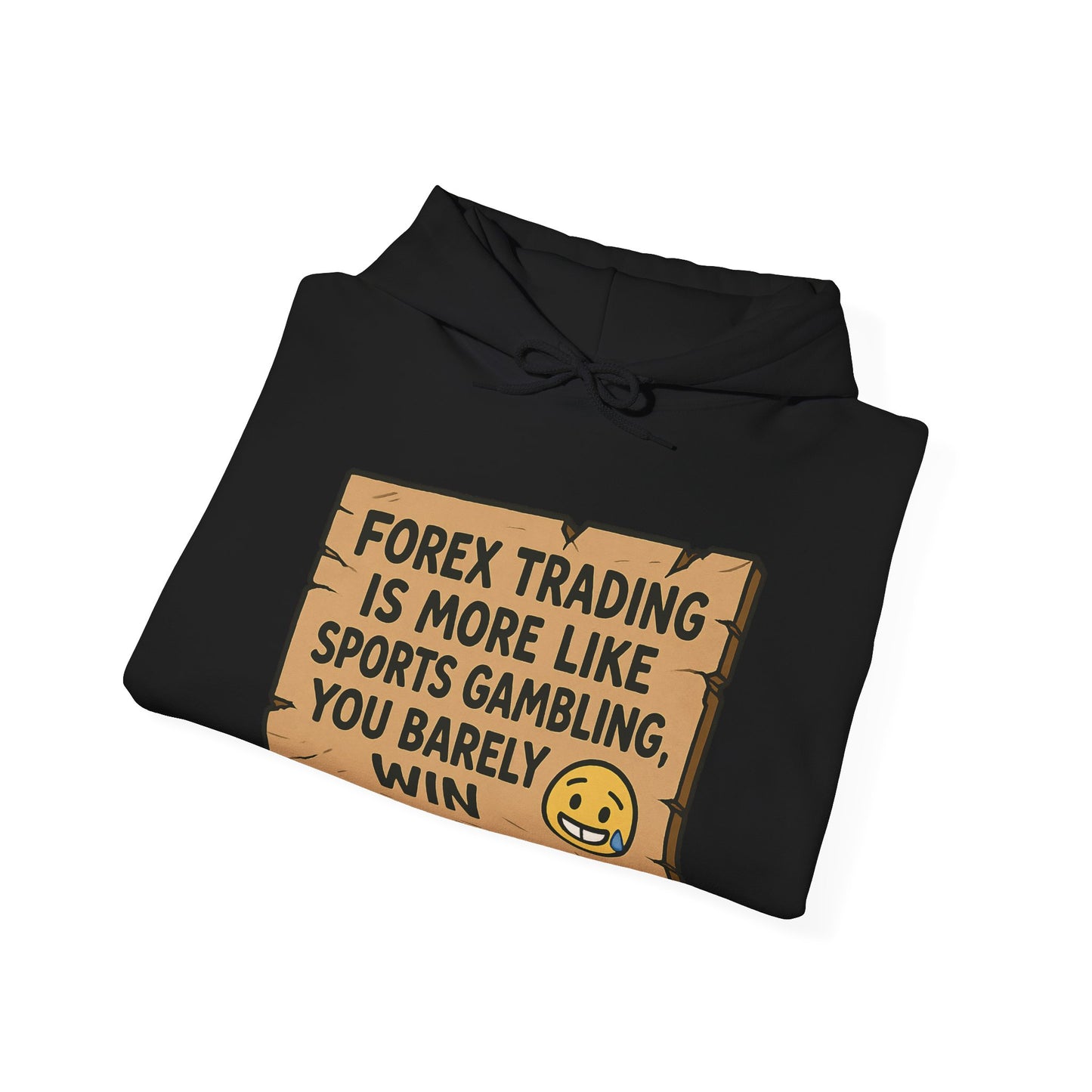 Forex Trading Hoodie for Traders Who love To Bet (UNISEX)