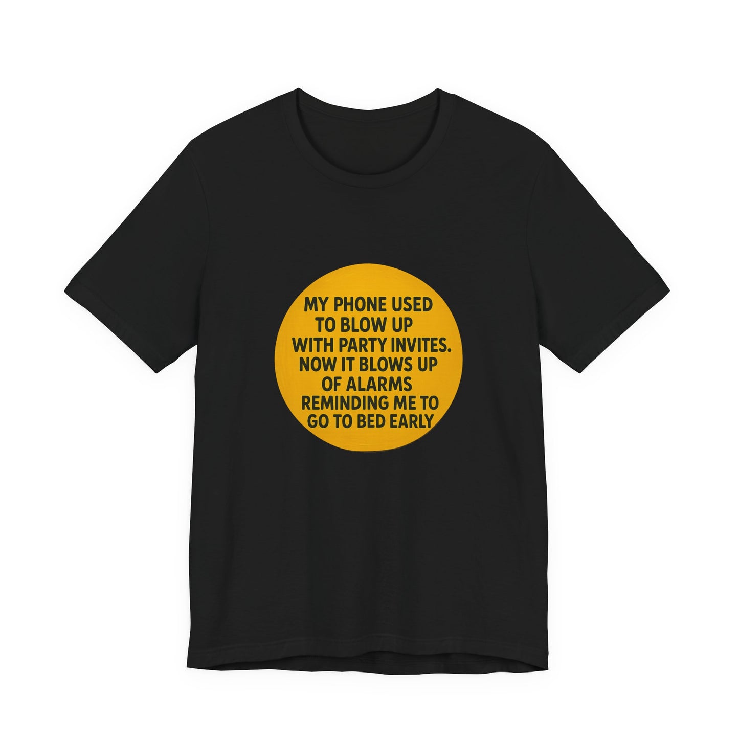 Funny Unisex TSHIRT For People Who Hate Late Night (PARTY)
