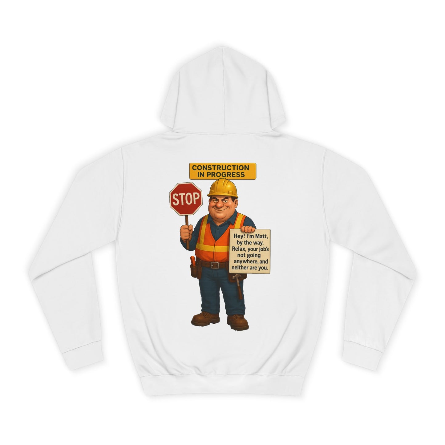 FUNNY UNISEX HOODIE (CONSTRUCTION WORKERS)