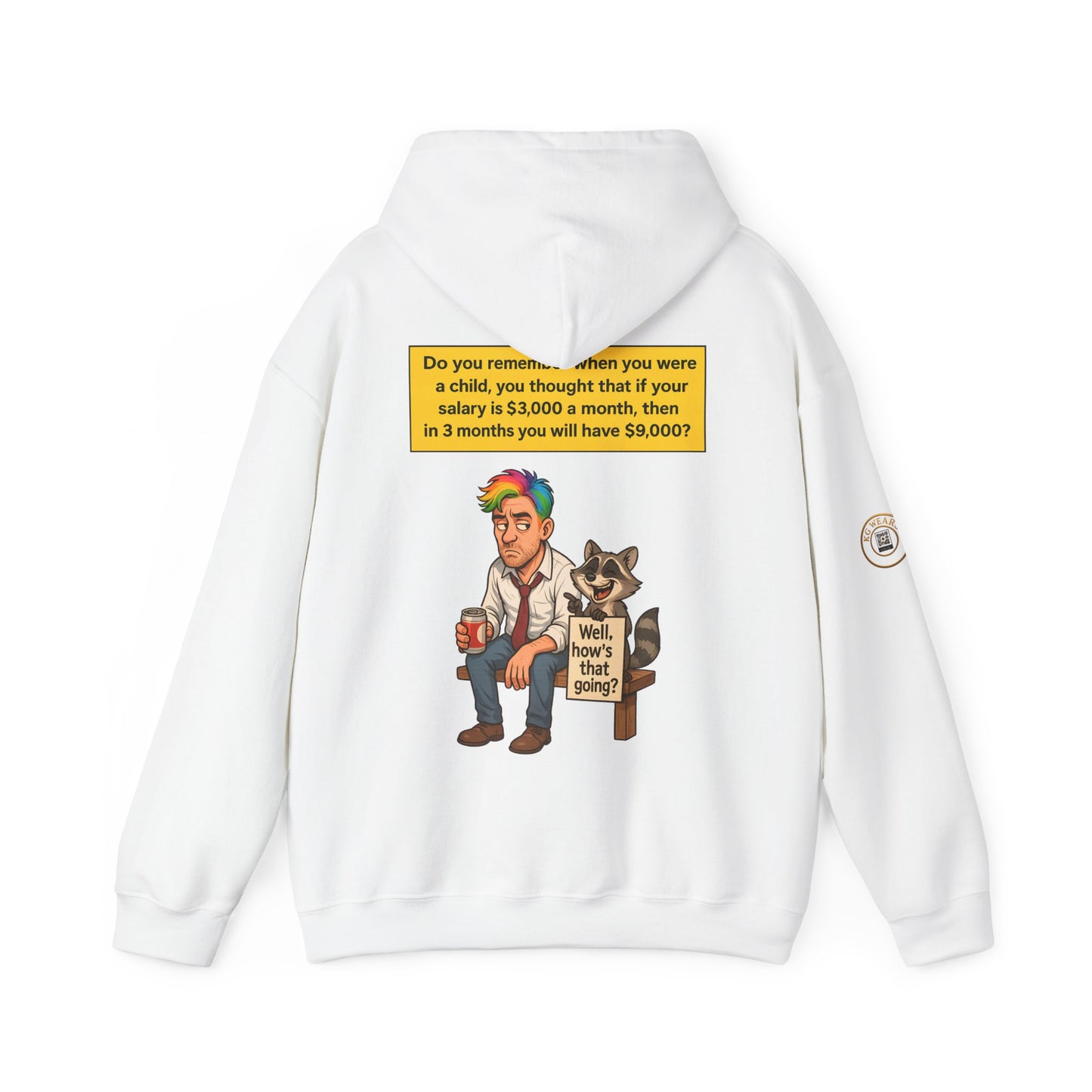 FUNNY UNISEX HOODIE FOR PEOPLE WHO HAD THOSE CHILDHOOD (PAYCHECK) DREAMS