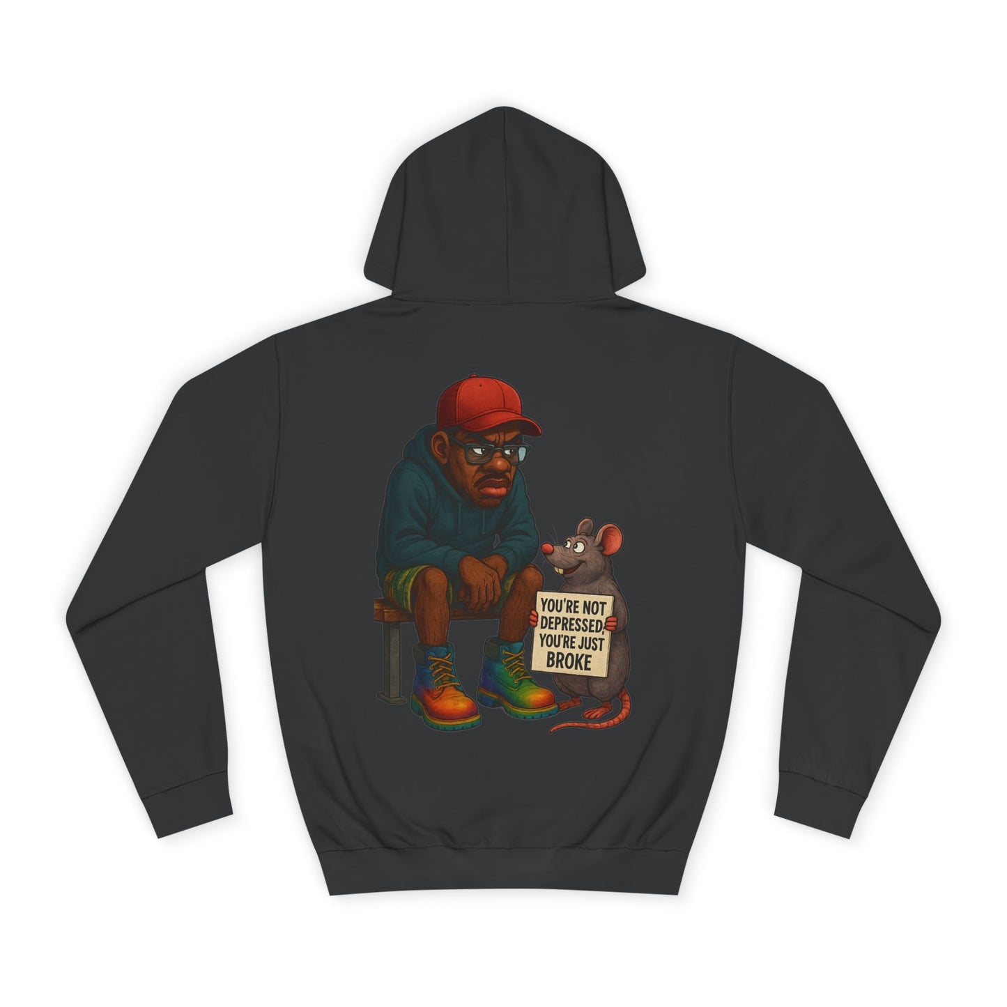 Funny Unisex Hoodie For Being (BROKE)