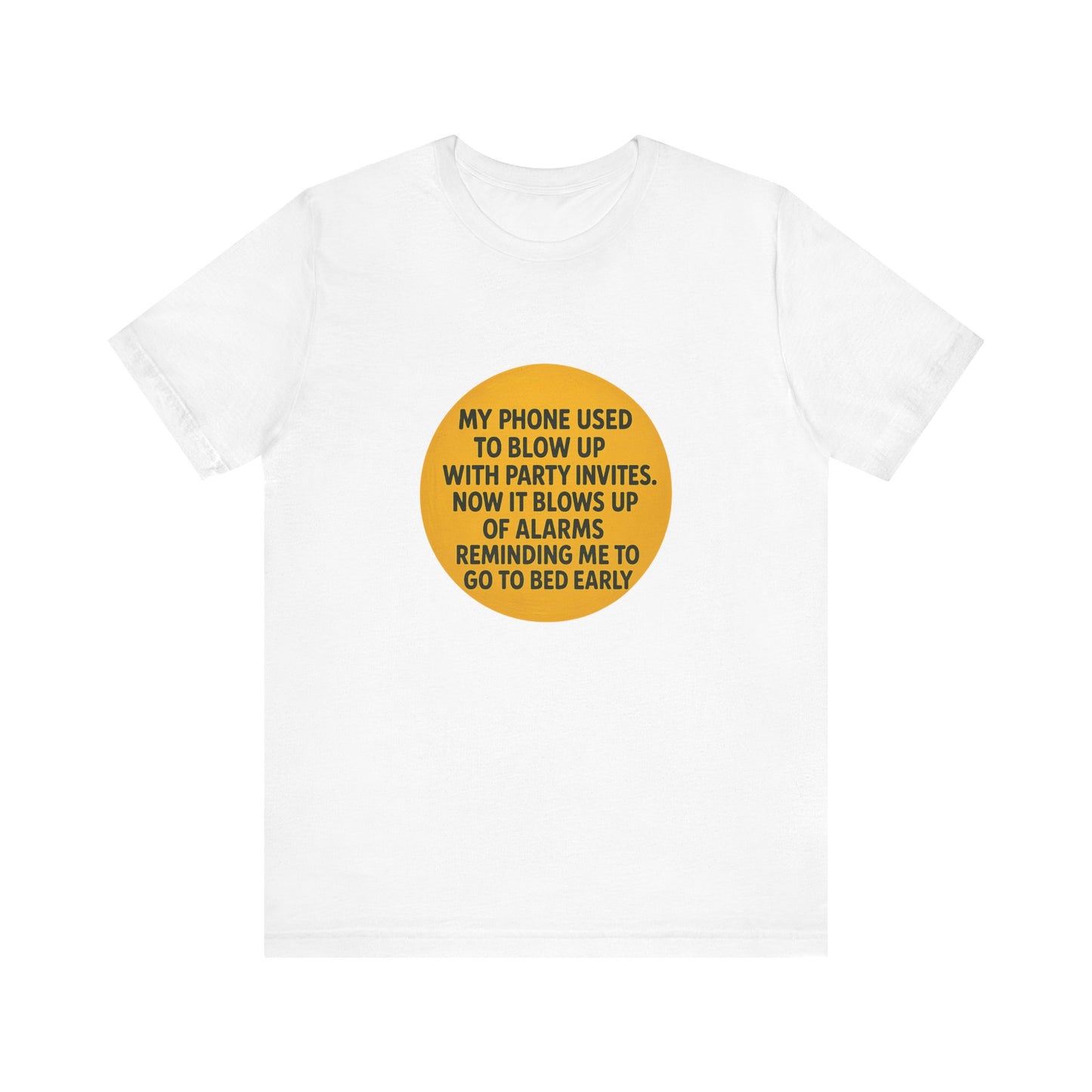 Funny Unisex TSHIRT For People Who Hate Late Night (PARTY)