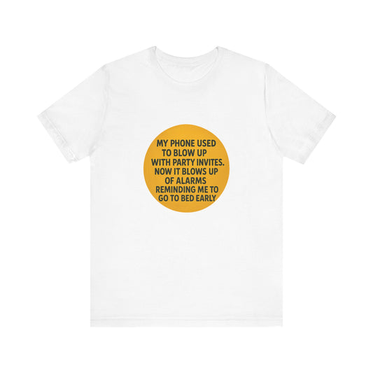 Funny Unisex TSHIRT For People Who Hate Late Night (PARTY)