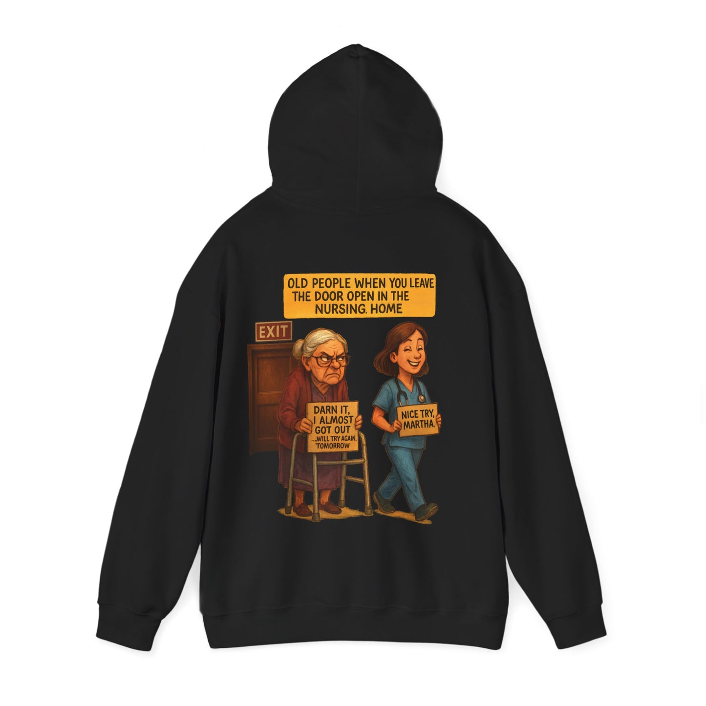 Funny Unisex HOODIE For Grandma's Who Don't Like Being In a (CAREHOME)