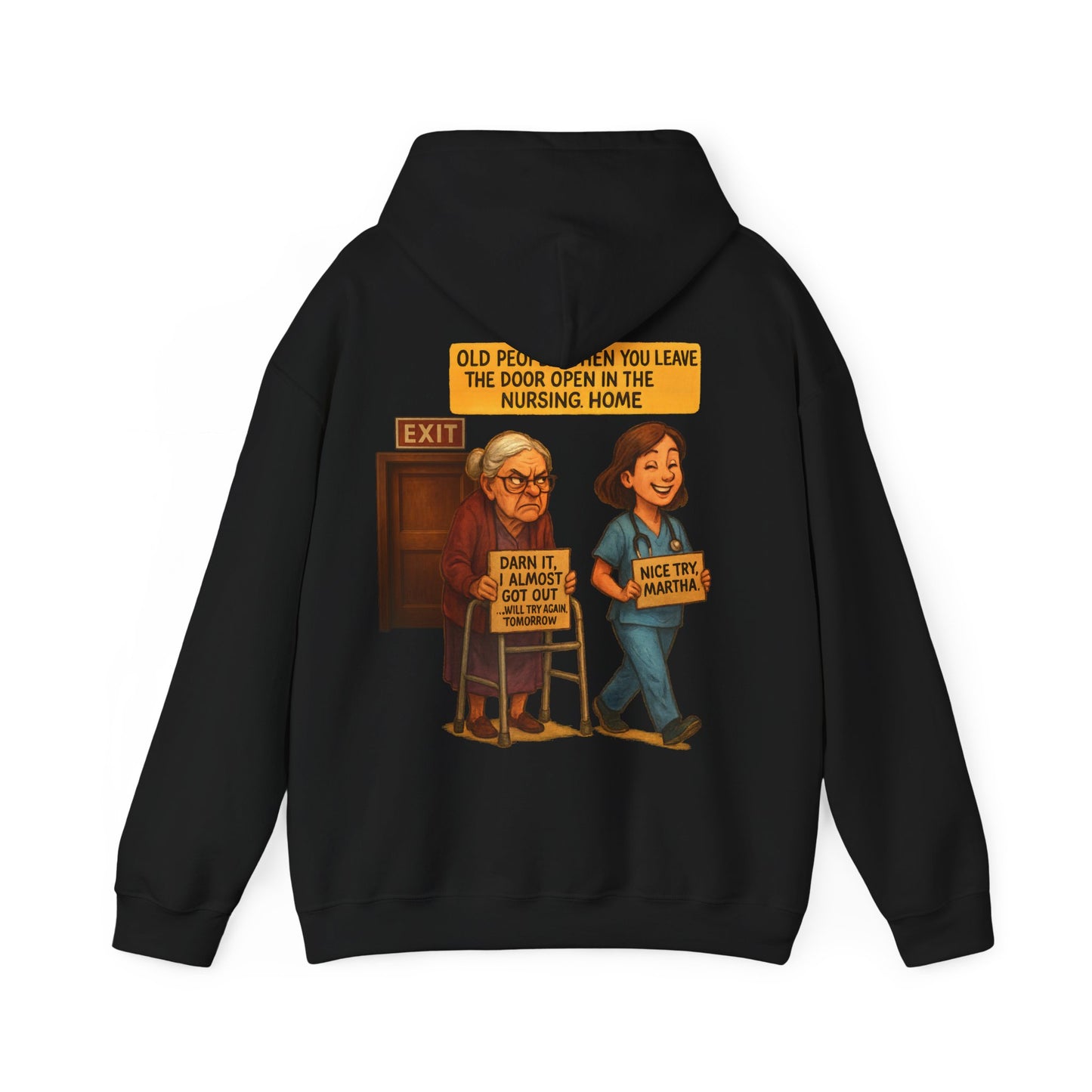 Funny Unisex HOODIE For Grandma's Who Don't Like Being In a (CAREHOME)
