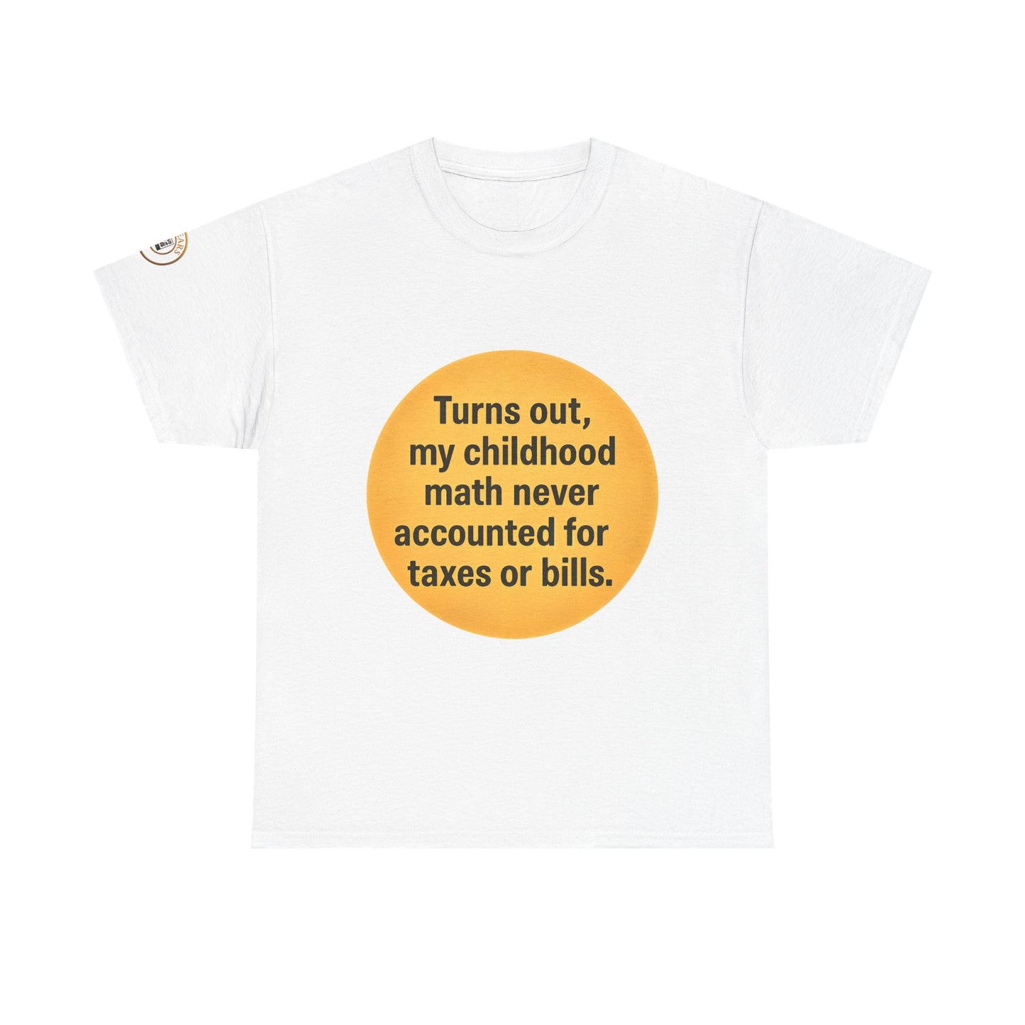 FUNNY UNISEX TSHIRT FOR PEOPLE WHO HAD THOSE CHILDHOOD (PAYCHECK) DREAMS