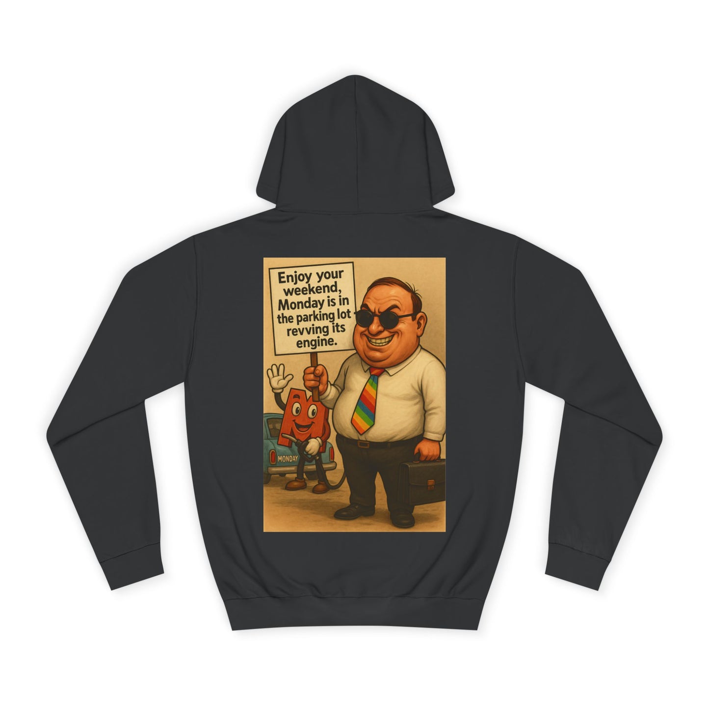 Funny Unisex Hoodie For People Who Hate (MONDAY'S)