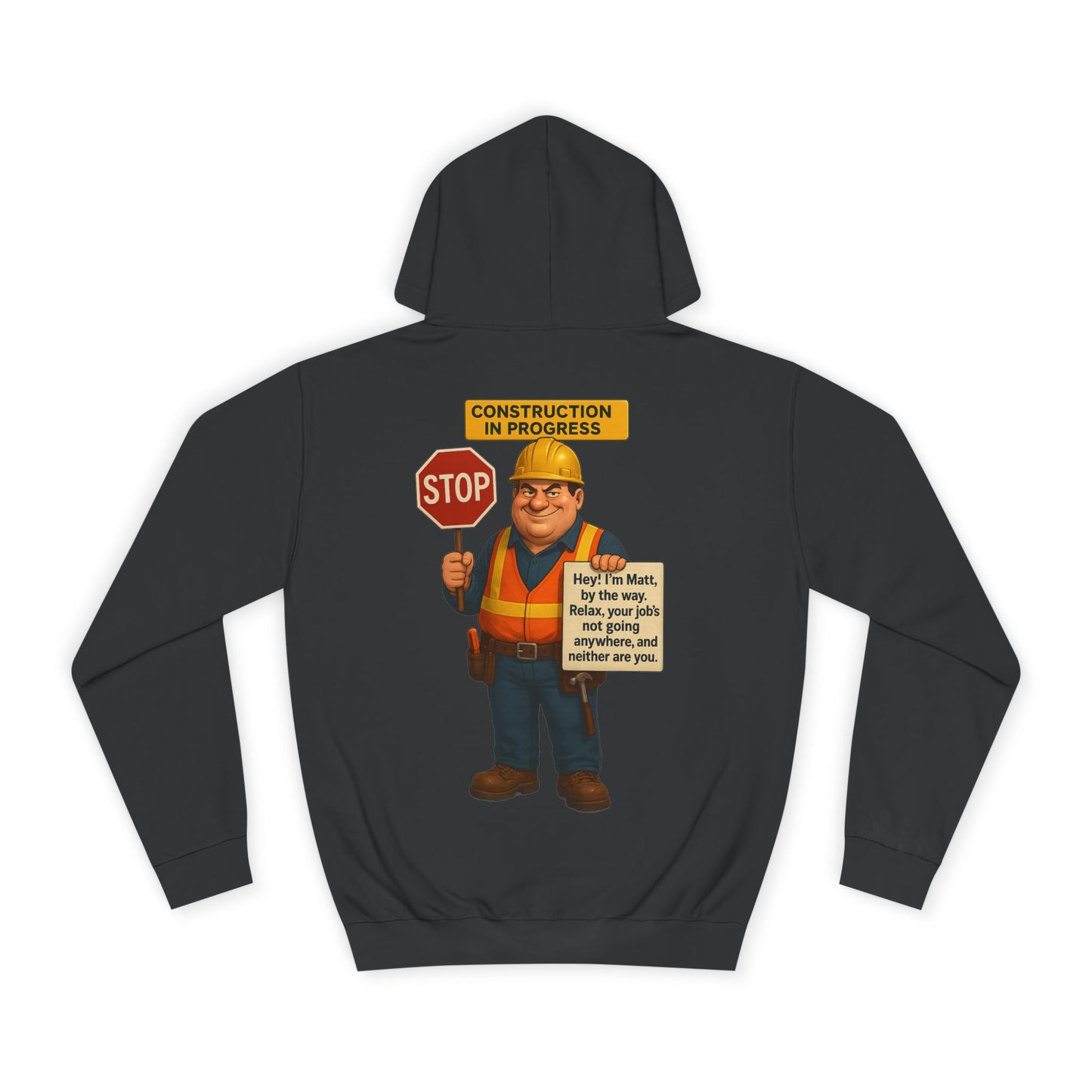 FUNNY UNISEX HOODIE (CONSTRUCTION WORKERS)
